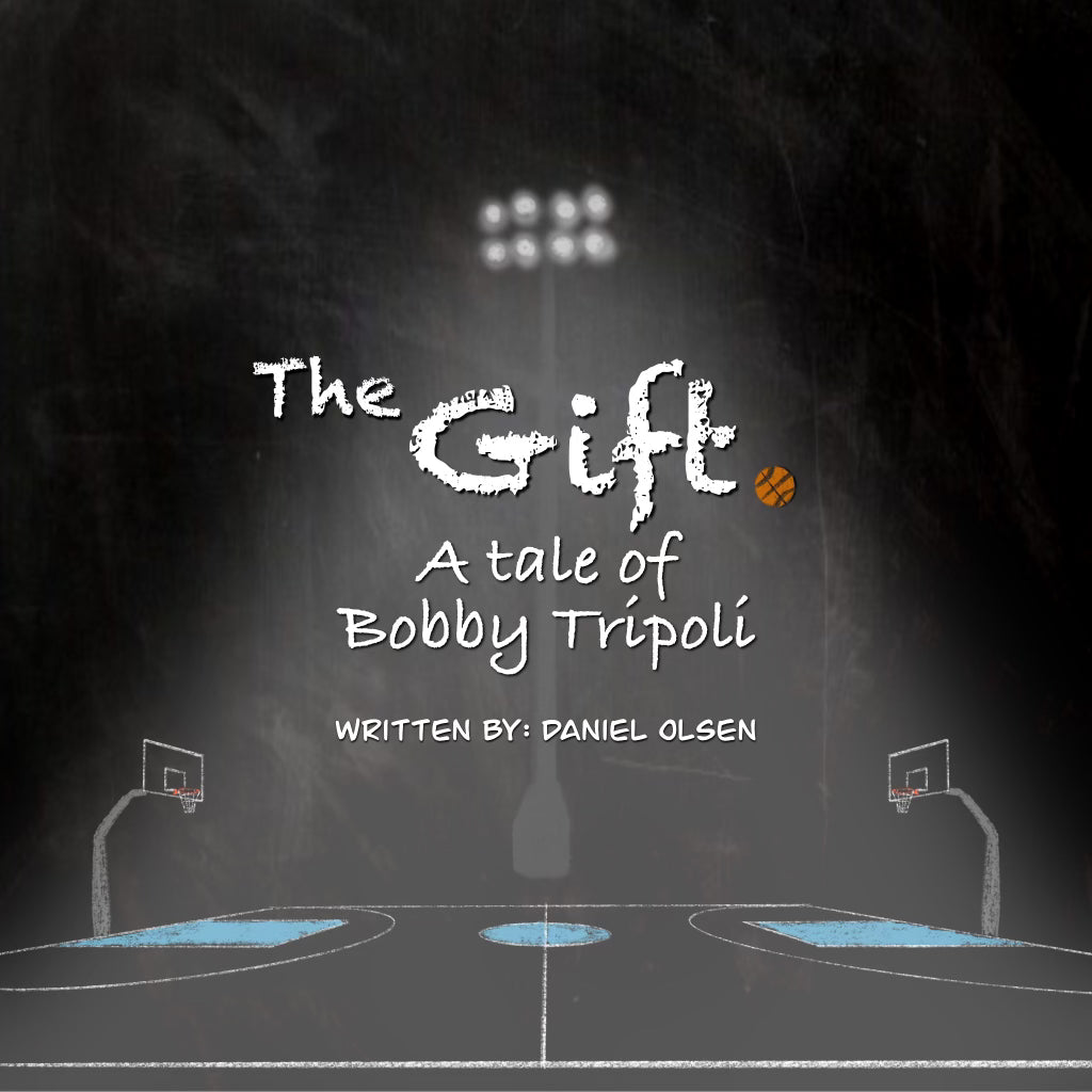 The Gift: A Tale of Bobby Trippoli
